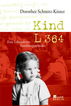 Kind L 364: Eine Lebensborn-Familiengeschichte